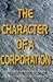 The Character of a Corporation: How Your Company's Culture Can Make or Break Your Business
