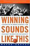 Winning Sounds Like This: A Season with the Women's Basketball Team at Gallaudet, the World's Only University for the Deaf