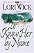 To Know Her by Name (Rocky Mountain Memories, #3)