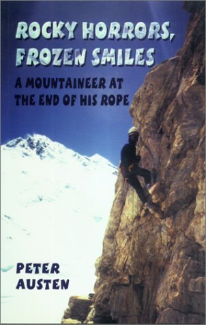 Rocky Horrors, Frozen Smiles: A Mountaineer at the End of His Rope