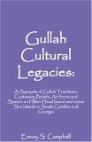 Gullah Cultural Legacies: A Synopsis of Gullah Traditions, Customary Beliefs, Art Forms and Speech on Hilton Head Island and Vicinal Sea Islands in South Carolina and Georgia