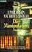Die Manipulation.