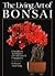 The Living Art Of Bonsai: P...