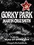 Gorky Park (Arkady Renko, #1)