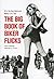The Big Book Of Biker Flick...