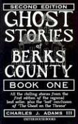 Ghost Stories of Berks County (Paperback)
