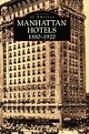 Manhattan Hotels: 1880-1920 (Images of America: New York)