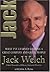 Jack: What I've Learned Leading a Great Company and Great People