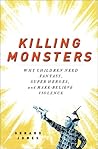 Killing Monsters:...