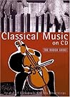 Classical Music on CD:  The Rough Guide