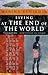Living at the End of the Wo...