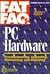 PC Hardware FAT FAQs: PC Troubleshooting, Upgrading, Maintaining and Repairing
