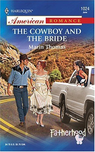 The Cowboy and the Bride (Mass Market Paperback)