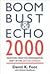 Boom Bust & Echo 2000 : Profiting from the Demographic Shift in the New Millennium