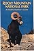 Rocky Mountain National Park: A Wildlife Watcher's Guide (Parks Wildlife)
