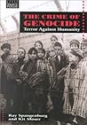 The Crime of Genocide: Terror Against Humanity (Issues in Focus) The Crime of Genocide: Terror Against Humanity (Issues in Focus)