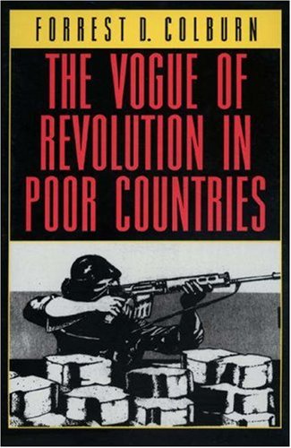 The Vogue of Revolution in Poor Countries (Hardcover)