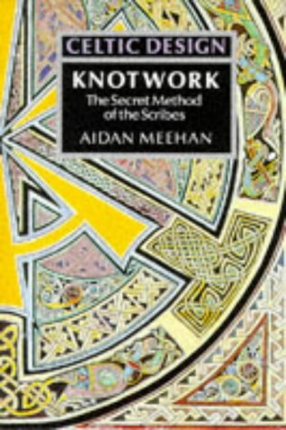 Celtic Design: Knotwork: The Secret Method of the Scribes (Paperback)