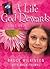 A Life God Rewards: Girls Only (Breakthrough Series)