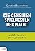 Die geheimen Spielregeln der Macht - und die Illusionen der Gutmenschen