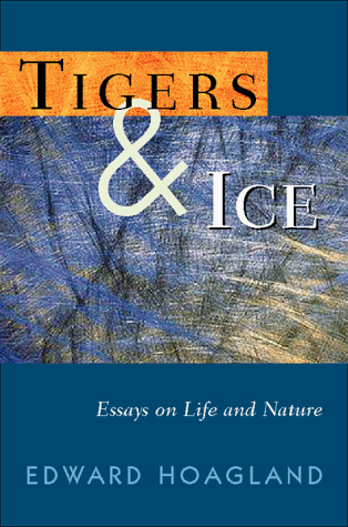 Tigers & Ice: Reflections on Nature and Life (Hardcover)
