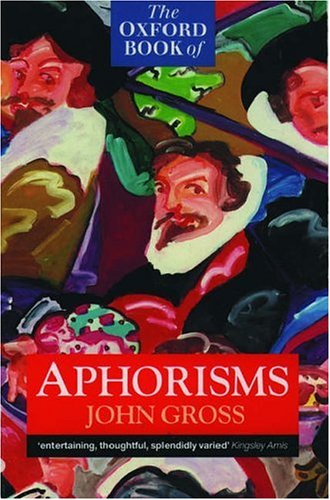 The Oxford Book of Aphorisms (Paperback)