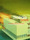 Scene of the Crime: Exhibition held at Armand Hammer Museum of Art and Cultural Center on July 23-October 5, 1997 (Paperback)