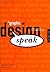 Graphic Design Speak: A Vis...