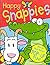 Happy Snappies: " Farmyard Fun " , " Jolly Jungle " , " Pet Parade " , " Zany Zoo " (Happy Snappy Book)