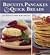 Biscuits, Pancakes, and Quick Breads: 120 Recipes to Make in No Time Flat