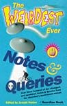 The Weirdest Ever Notes & Queries The Weirdest Ever Notes & Queries