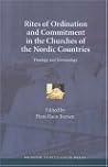 Rites of Ordination And Commitment in the Churches of the Nordic Countries: Theology and Terminology