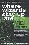 Where Wizards Stay Up Late by Katie Hafner