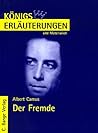 Der Fremde: Königs Erläuterungen und Materialien, Bd.61
