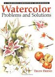 Watercolour Problems and Solutions: A Trouble-Shooting Handbook (Paperback)