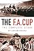 The F.A. Cup: The Complete Story