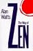 The Way of Zen by Alan W. Watts