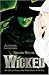 Wicked by Gregory Maguire