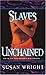 Slaves Unchained