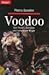 Voodoo. Von Hexen, Zombies ...