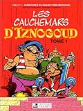 Les cauchemars d'Iznogoud, Tome 1