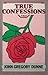 True Confessions by John Gregory Dunne