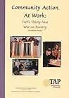 Community Action at Work: Tap's Thirty-Year War on Poverty Community Action at Work: Tap's Thirty-Year War on Poverty