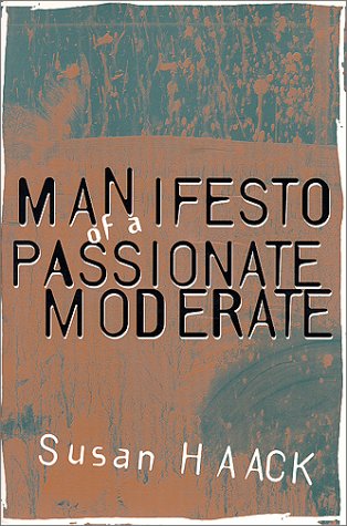 Manifesto of a Passionate Moderate: Unfashionable Essays (Paperback)