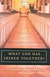What God Has Joined Together? A Christian Case for Gay Marriage by David G. Myers
