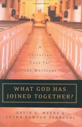 What God Has Joined Together? A Christian Case for Gay Marriage (Hardcover)
