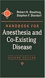 Handbook for Anesthesia and Co-Existing Disease Handbook for Anesthesia and Co-Existing Disease