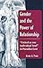 Gender and the Power of Relationship: "United as one Individual Soul" in Paradise Lost