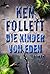 Die Kinder von Eden by Ken Follett