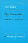 Poetry Beat: Reviewing the Eighties (Poets on Poetry)